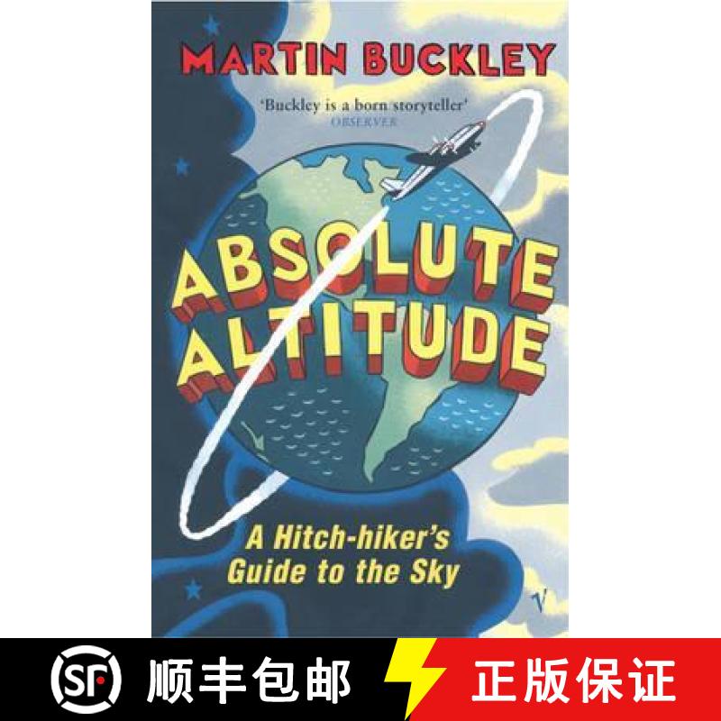 【3-4周达】Absolute Altitude : A Hitch-hikers Guide to the Sky [9781784700645]