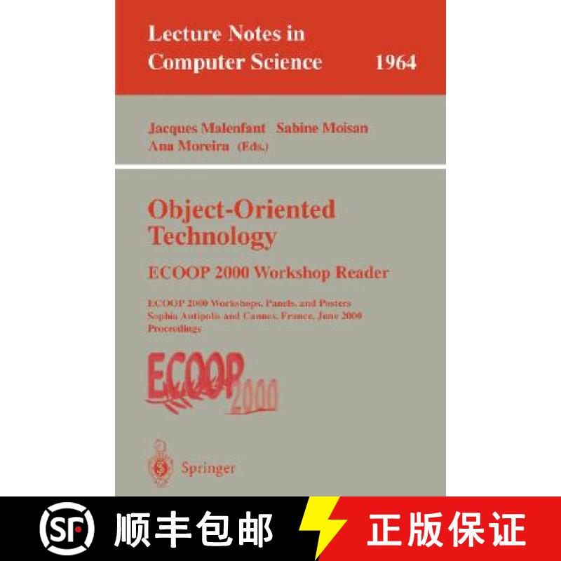 【3-4周达】Object-Oriented Technology: Ecoop 2000 Workshop Reader: Ecoop 2000 Workshops, Panels, and ... [9783540415138]