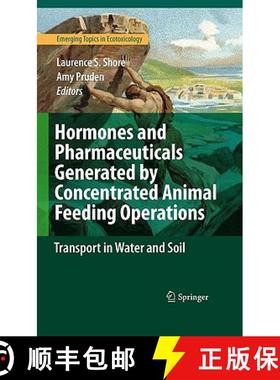 【3-4周达】Hormones and Pharmaceuticals Generated by Concentrated Animal Feeding Operations : Transpo... [9780387928333]
