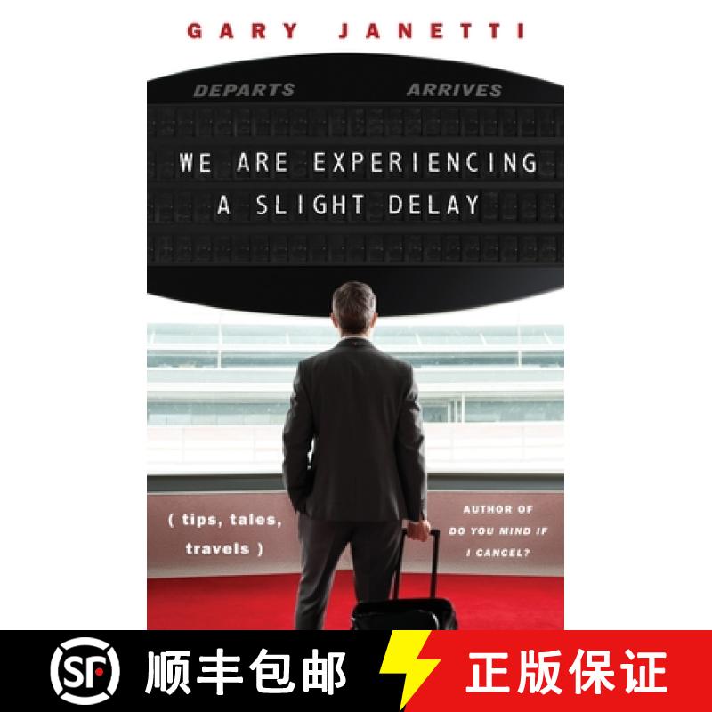 【3-4周达】We Are Experiencing a Slight Delay: (Tips, Tales, Travels) [9780063329744]