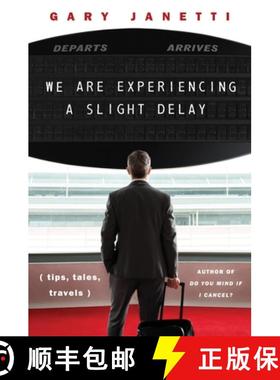 【3-4周达】We Are Experiencing a Slight Delay: (Tips, Tales, Travels) [9780063329744]