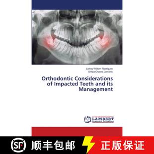 【3-4周达】Orthodontic Considerations of Impacted Teeth and its Management [9786208012328]