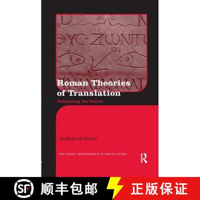 【3-4周达】Roman Theories of Translation : Surpassing the Source [9781138243101]