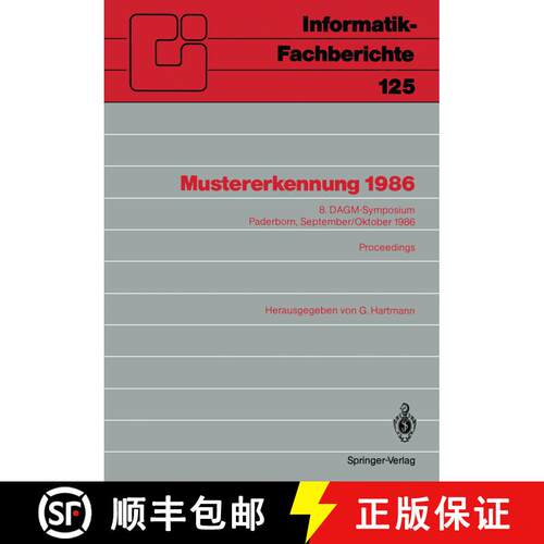 【3-4周达】Mustererkennung 1986 : 8. DAGM-Symposium Paderborn, 30. September-2. Oktober 1986 Proceedings [9783540168126]