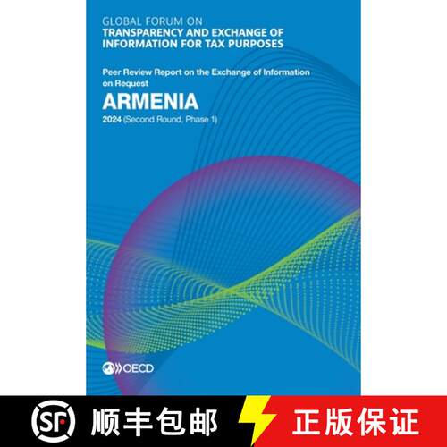 【3-4周达】Global Forum on Transparency and Exchange of Information for Tax Purposes: Armenia 2024 (S... [9789264789456]