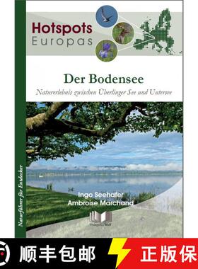 预订 Der Bodensee: Naturerlebnis zwischen Überlinger See und Untersee [Lake Constance: Nature Experi... [9783894322632]