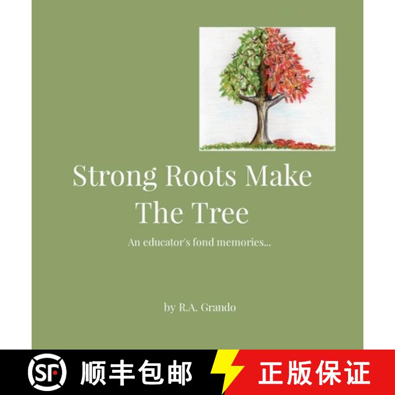 【2-3周达】Strong Roots Make The Tree: An educator's fond memories... [9781087886145]