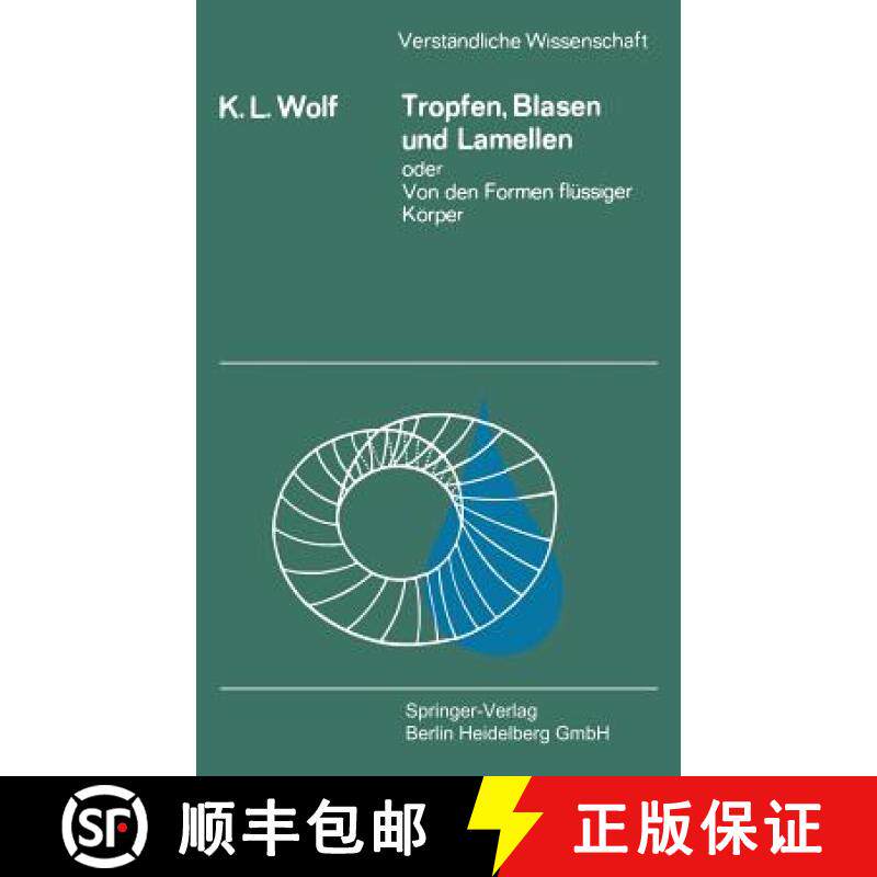 【3-4周达】Tropfen, Blasen Und Lamellen Oder Von Den Formen Flussiger Koerper [9783540043782]