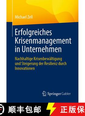 【3-4周达】Erfolgreiches Krisenmanagement in Unternehmen : Nachhaltige Krisenbewältigung und Steiger... [9783658432072]