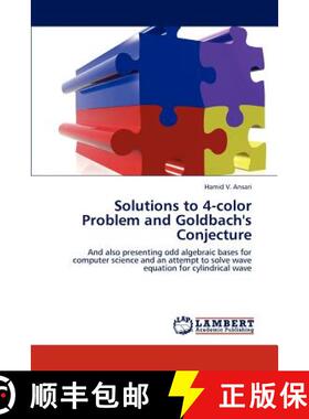 预订 Solutions to 4-color Problem and Goldbach's Conjecture [9783659218101]
