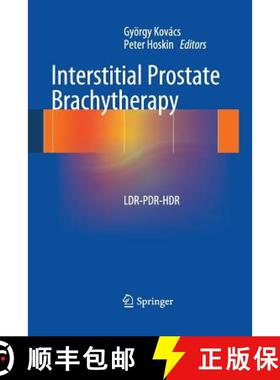【3-4周达】Interstitial Prostate Brachytherapy : LDR-PDR-HDR [9783642443909]
