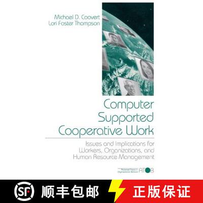 【3-4周达】精装 Computer Supported Cooperative Work: Issues and Implications for Workers, Organizatio... [9780761905721]