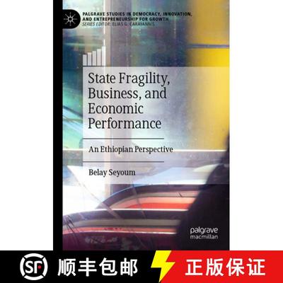 【3-4周达】State Fragility, Business, and Economic Performance: An Ethiopian Perspective [9783031447785]
