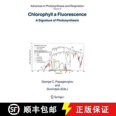 【3-4周达】精装 Chlorophyll a Fluorescence: A Signature of Photosynthesis [9781402032172]