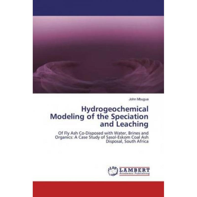 【4周达】Hydrogeochemical Modeling of the Speciation and Leaching [9783330039834] 书籍/杂志/报纸 原版其它 原图主图