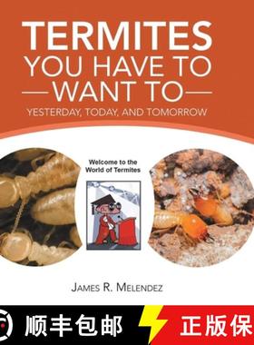 【3-4周达】Termites You Have to Want To: Yesterday, Today, and Tomorrow [9798890315830]