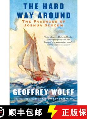【3-4周达】The Hard Way Around: The Passages of Joshua Slocum [9780307745453]