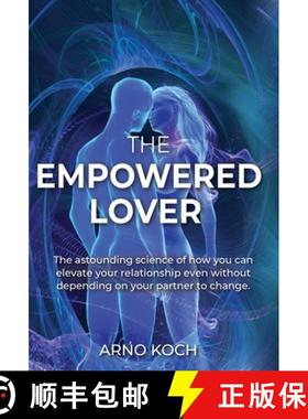 预订 The Empowered Lover: The astounding science of how you can elevate your relationship even withou... [9798988613725]
