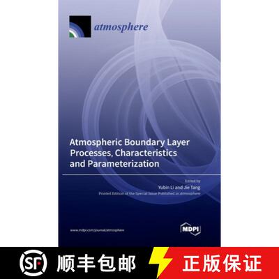 【3-4周达】Atmospheric Boundary Layer Processes, Characteristics and Parameterization [9783036574301]
