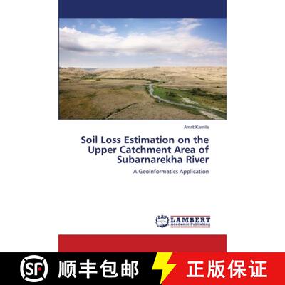 预订 Soil Loss Estimation on the Upper Catchment Area of Subarnarekha River [9783659488887]