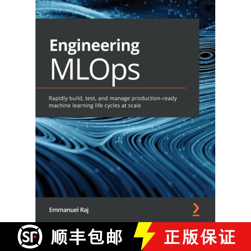 预订 Engineering MLOps: Rapidly build, test, and manage production-ready machine learning life cycles... [9781800562882]
