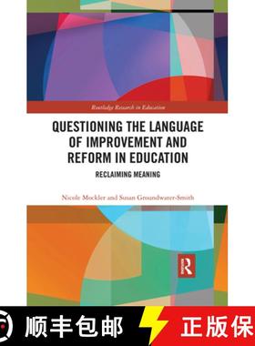 【3-4周达】Questioning the Language of Improvement and Reform in Education: Reclaiming Meaning [9780367487782]