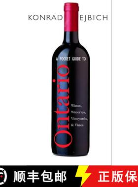【3-4周达】A Pocket Guide to Ontario Wines, Wineries, Vineyards, & Vines [9780771030550]