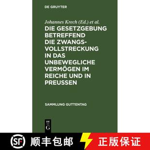 【3-4周达】精装 Die Gesetzgebung betreffend die Zwangsvollstreckung in das unbewegliche Vermögen im ... [9783111306773]