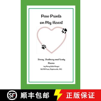 【3-4周达】Paw Prints on My Heart: Furry, Feathery and Scaly Poems [9781737810346]