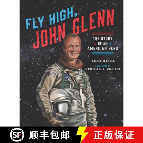 精装 Fly High, John Glenn: The Story of an American Hero [9780062747143]