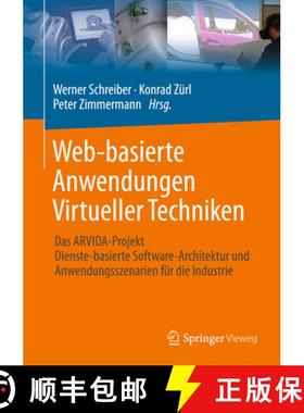 【3-4周达】Web-Basierte Anwendungen Virtueller Techniken: Das Arvida-Projekt - Dienste-Basierte Softw... [9783662529553]