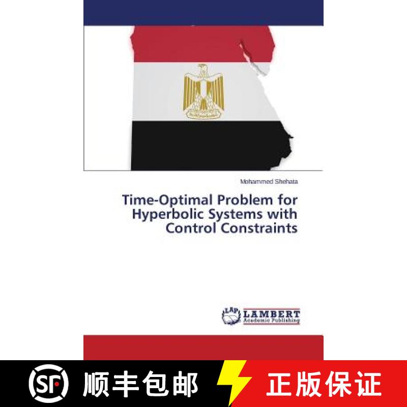 预订 Time-Optimal Problem for Hyperbolic Systems with Control Constraints [9783659719608]