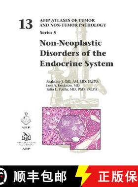 【3-4周达】Non-Neoplastic Disorders of the Endocrine System: 13 (AFIP Atlas of Tumor and Non-Tumor Pa... [9781933477251]