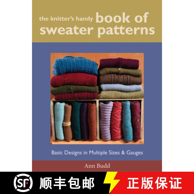 【3-4周达】Knitter's Handy Book of Sweater Patterns, The: Basic Designs in Multiple Sizes and Gauges [9781931499439]