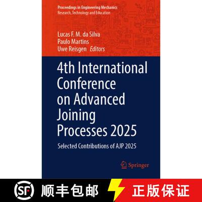 【3-4周达】精装 4th International Conference on Advanced Joining Processes 2025: Selected Contributio... [9783032236401]