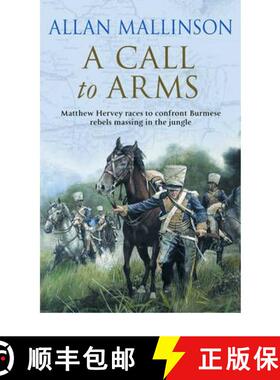 【3-4周达】A Call To Arms : (The Matthew Hervey Adventures: 4): A rip-roaring and fast-paced military... [9780553813500]