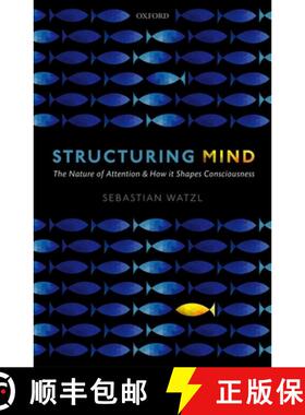 【3-4周达】Structuring Mind: The Nature of Attention and how it Shapes Consciousness [9780199658428]