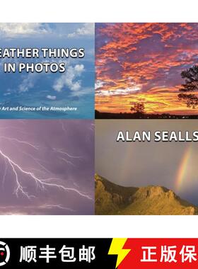 【3-4周达】Weather Things in Photos: The Art and Science of the Atmosphere [9781961485259]