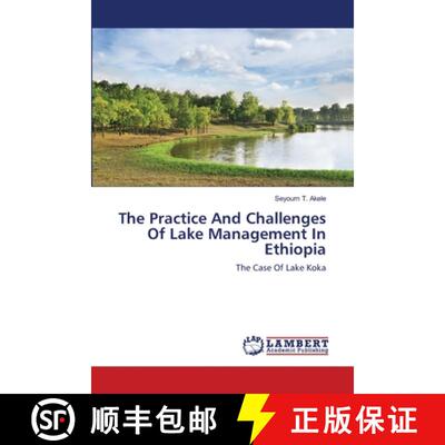 预订 The Practice And Challenges Of Lake Management In Ethiopia [9783659147111]