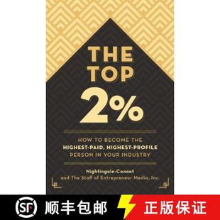 【3-4周达】The Top 2 Percent : How to Become the Highest-Paid, Highest-Profile Person in Your Industry [9781642011111]