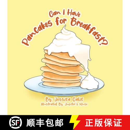 【3-4周达】Can I Have Pancakes for Breakfast? [9780228865742]