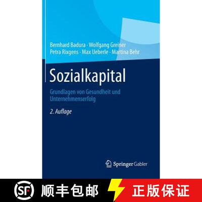 【3-4周达】Sozialkapital: Grundlagen von Gesundheit und Unternehmenserfolg (2., erweiterte Aufl. 2013... [9783642369124]