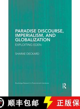 【3-4周达】Paradise Discourse, Imperialism, and Globalization : Exploiting Eden [9781138820814]