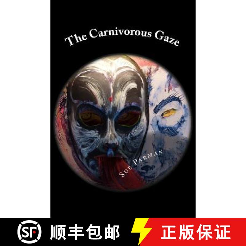 【3-4周达】The Carnivorous Gaze [9780615887616]