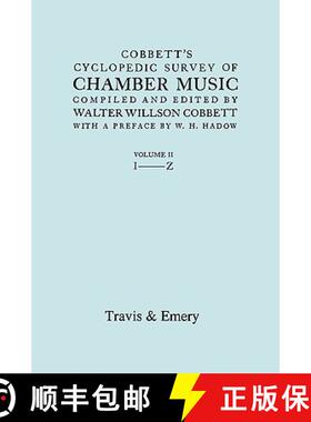【3-4周达】Cobbett's Cyclopedic Survey of Chamber Music. Vol.2 (L-Z). (Facsimile of first edition). [9781906857844]