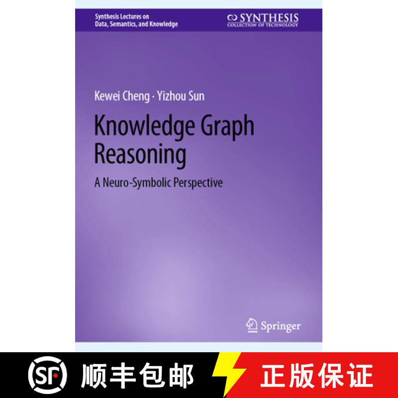 【3-4周达】Knowledge Graph Reasoning: A Neuro-Symbolic Perspective [9783031720079]