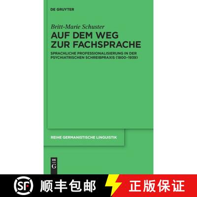 【3-4周达】精装 Auf dem Weg zur Fachsprache – Sprachliche Professionalisierung in der psychiatrische... [9783110231175]