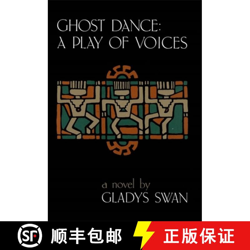 预订 Ghost Dance: A Play of Voices: A Novel [9780807117064]