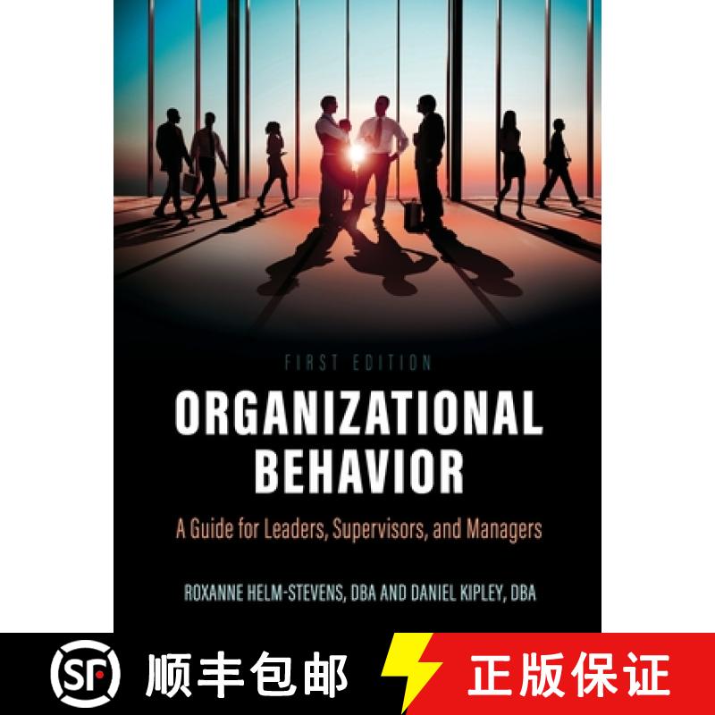 预订 Organizational Behavior: A Guide for Leaders, Supervisors, and Managers [9781516529292]