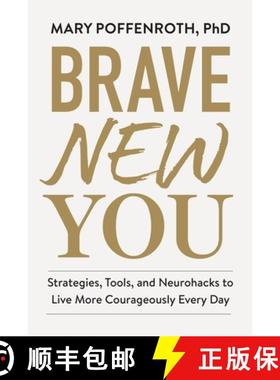 【3-4周达】Brave New You: Strategies, Tools, and Neurohacks to Live More Courageously Every Day [9781523518616]